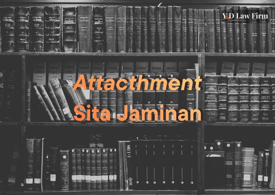 Attacthment (Sita Jaminan)